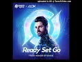 Alok - Ready Set Go (from Honor Of Kings)