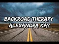 Alexandra Kay - Backroad Therapy (Lyrics)
