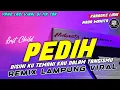 PEDIH - Last Child - REMIX LAMPUNG TERBARU KARAOKE NADA WANITA