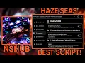 HAZE SEAS SCRIPT FAST LEVEL FARM AUTO SPAWN HYBRID DRAGON AUTO QUESTS FARM MORE FREE