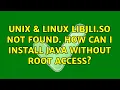 Unix Linux libjli so not found How can I install java without root access