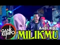 Download Lagu ANDI KDI / MILIKMU / GANK KUMPO MADURA / PM AUDIO