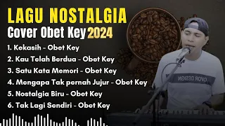 obet key full cover lagu nostalgia album nostalgia versi obet key cover lagu nostalgia cover 2024