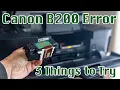 Canon MX922 Inkjet Printer B200 Error 3 Things to Try Before Throwing It Away