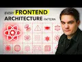 Every Frontend Architecture Pattern Explained in 23 Minutes