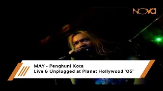 Download MAY - Penghuni Kota | Live \u0026 Unplugged at Planet Hollywood '05' MP3