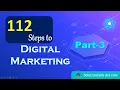Part-3 - Our 112 Steps to Digital Marketing by Solution Cells