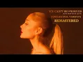 Download Lagu Ariana Grande - We Can’t Be Friends (Wait For Your Love) [Remastered Orchestral Version]
