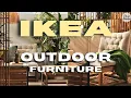 IKEA Outdoor Furniture Compilation IKEA Outdoor Decor Ideas 2026 Edition