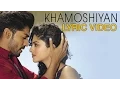 Lagu Khamoshiyan – Title Song | Lyric Video | Arijit Singh | New Full Song Lyric Video