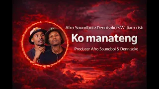 afro soundboi dennisoko william risk ko manateng official audio 