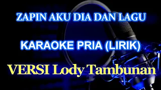 Download Aku Dia Dan Lagu Karaoke_Lody Tambunan (Nada Pria) MP3