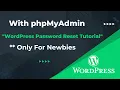 How To Reset WordPress Admin Password Through phpMyAdmin
