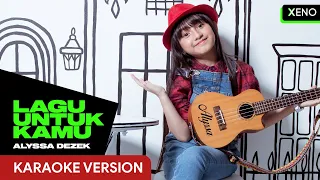 Download Alyssa Dezek - Lagu Untuk Kamu [Karaoke Version] MP3