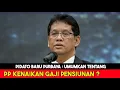 Lagu PIDATO TERBARU MENKEU,, UMUMKAN PP KENAIKAN GAJI PENSIUNAN ?