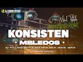 Download Lagu DJ KONSISTEN MBELEDOS ( UREP TAK SETEL ANTENG ASLINE NGEMPET GENDENG ) PARTY BASS NGUK NGUK TERBARU