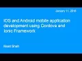 iOS and Android hybrid mobile applications with Cordova and Ionic Framework