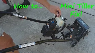 Mini 2 Cycle Tiller won t Start after Sitting - How to Fix