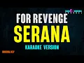 Download Lagu For Revenge - Serana (Karaoke Version)