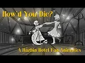 Download Lagu How'd You Die - A Hazbin Hotel Fan Story Animatics