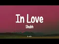 Shubh - In Love | Lyrics