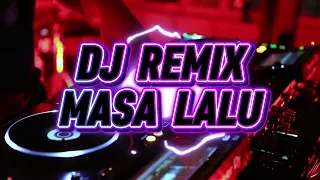 dj remix masa lalu cover 