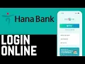 How to Log In to Hana Bank Online Banking South Korea - Quick Easy Guide