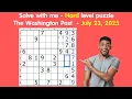 Solve With Me The Washington Post Daily Challenge Hard Level Puzzle - July 23 2025