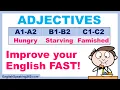 IMPROVE your ENGLISH FAST with higher-level ADJECTIVES Speak better English INSTANTLY