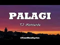 Download Lagu Palagi - TJ Monterde (Lyric Video) | @dhorynmarimon