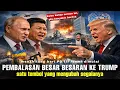 Lagu KITA DALAM BAHAYA😔 Rusia-China Sepakat Balas AS: Trump Lepas Kendali. Menghitung Hari PD III