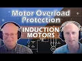 Induction Motors - Part 6 Motor Overload Protection