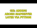 GIS Adding ArcGIS MapServer Layer via Python
