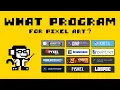 What Program to use for Pixel Art Paid and Free Software