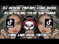 Download Lagu DJ GEDENE CINTAKU LUAR BIASA JELAS PALING TULUS SAK DUNIA - TRESNO TEKANE MATI NDX NEW VERSION