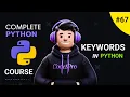 Keywords in Python Complete Python Course Day 67