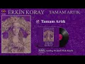 Erkin Koray - Tamam Artık - Official Audio - Remastered