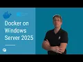 Containers on Windows Server 2025 Docker CE containerd MCR and WSL2 Explained