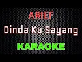Download Lagu Arief - Dinda Ku Sayang [Karaoke] | LMusical