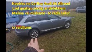 Nopirku no Carbuy Audi A6 Allroad 2008g ar defektiem | Mašīna vai miskaste to rādīs laiks-1raidījums