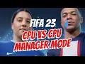 FIFA 23 How to Get CPU vs CPU in Manager Mode