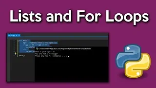 Python Tutorial 2 - Lists and For Loops