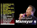 Download Lagu Album terbaik Mansyur s//lagu pilihan terpopuler 