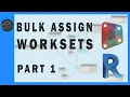 HOW TO BULK ASSIGN WORKSETS USING DYNAMO PART 1