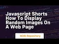 Javascript shorts how to display random images on a web page