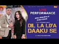 Download Lagu Dil La Liya Daaku Se - Anuj Maurya \u0026 Zara Khan | Rahul Puthi \u0026 Swara Verma | Live Event Performance