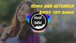 Download ONA HETHARUA TERBARU 2020 || Baper Tapi Boong MP3