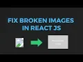 Display fallback image for a broken image link in reactjs Fix broken images