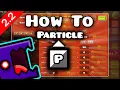 How To Use Particle System - Full Tutorial
