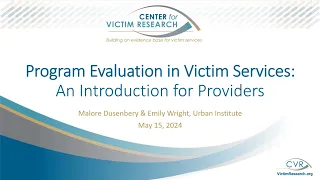 Program Evaluation in Victim Services An Introduction for Providers